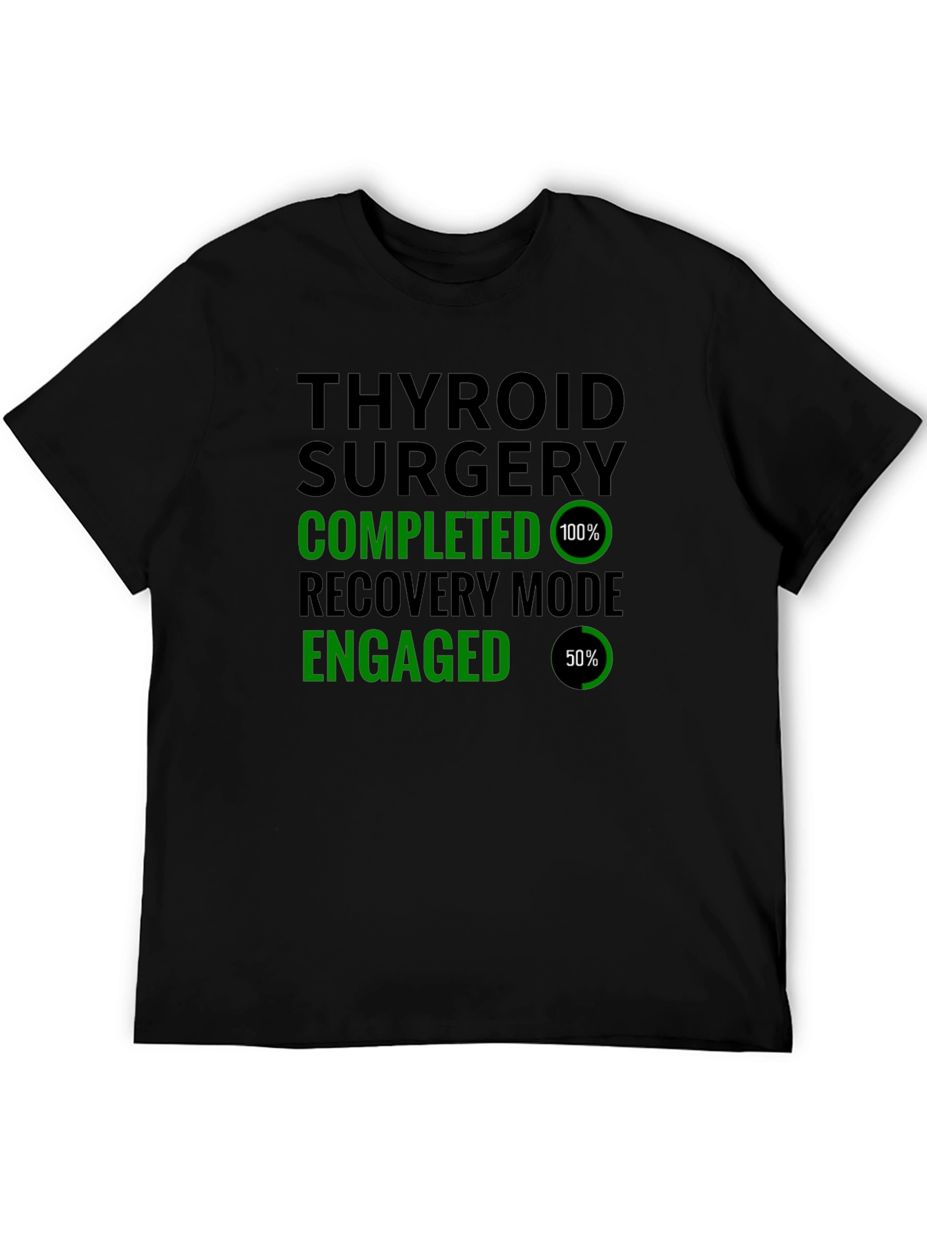 Thyroid Surgery Completed Recovery Mode T-Shirt