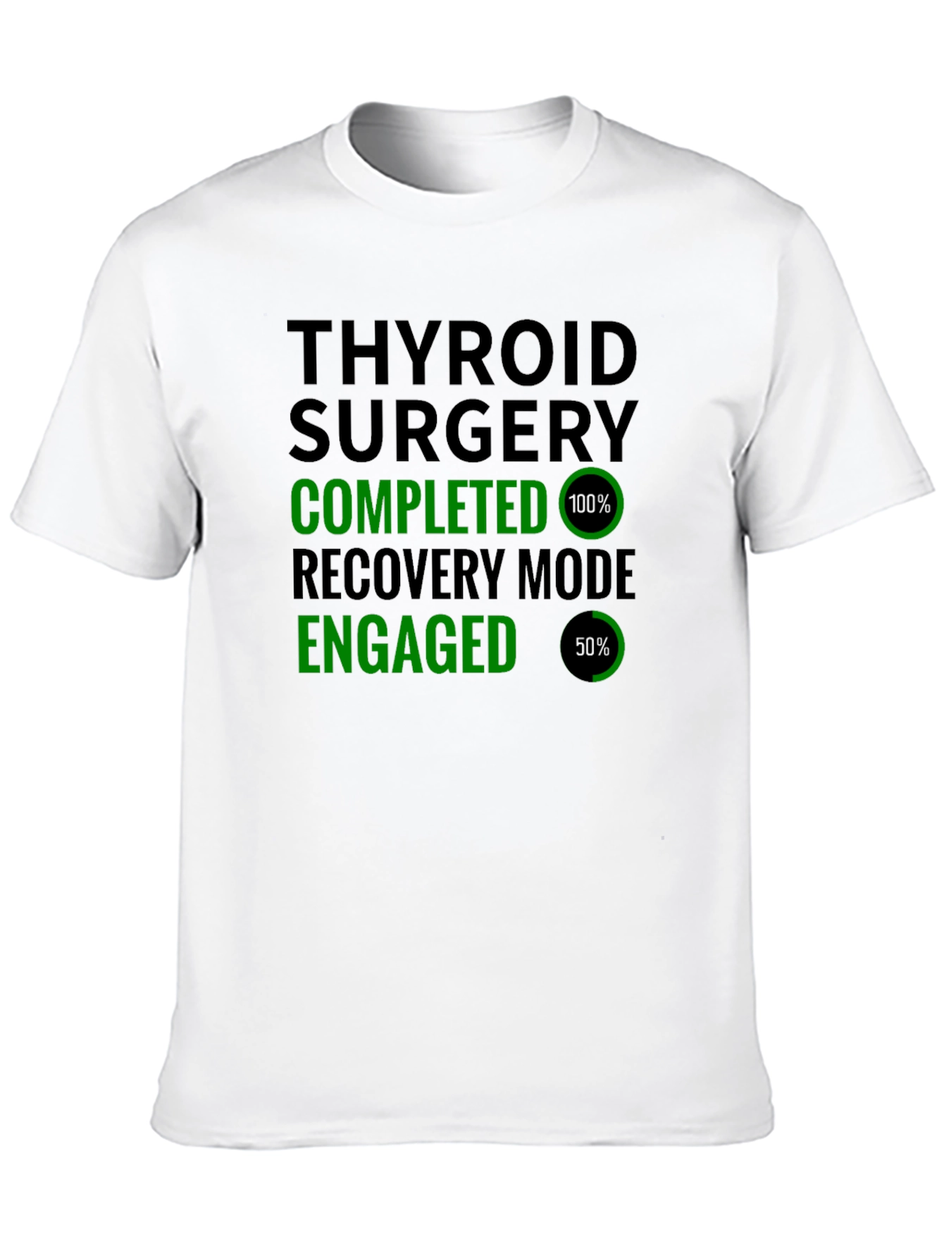 Thyroid Surgery Completed Recovery Mode T-Shirt