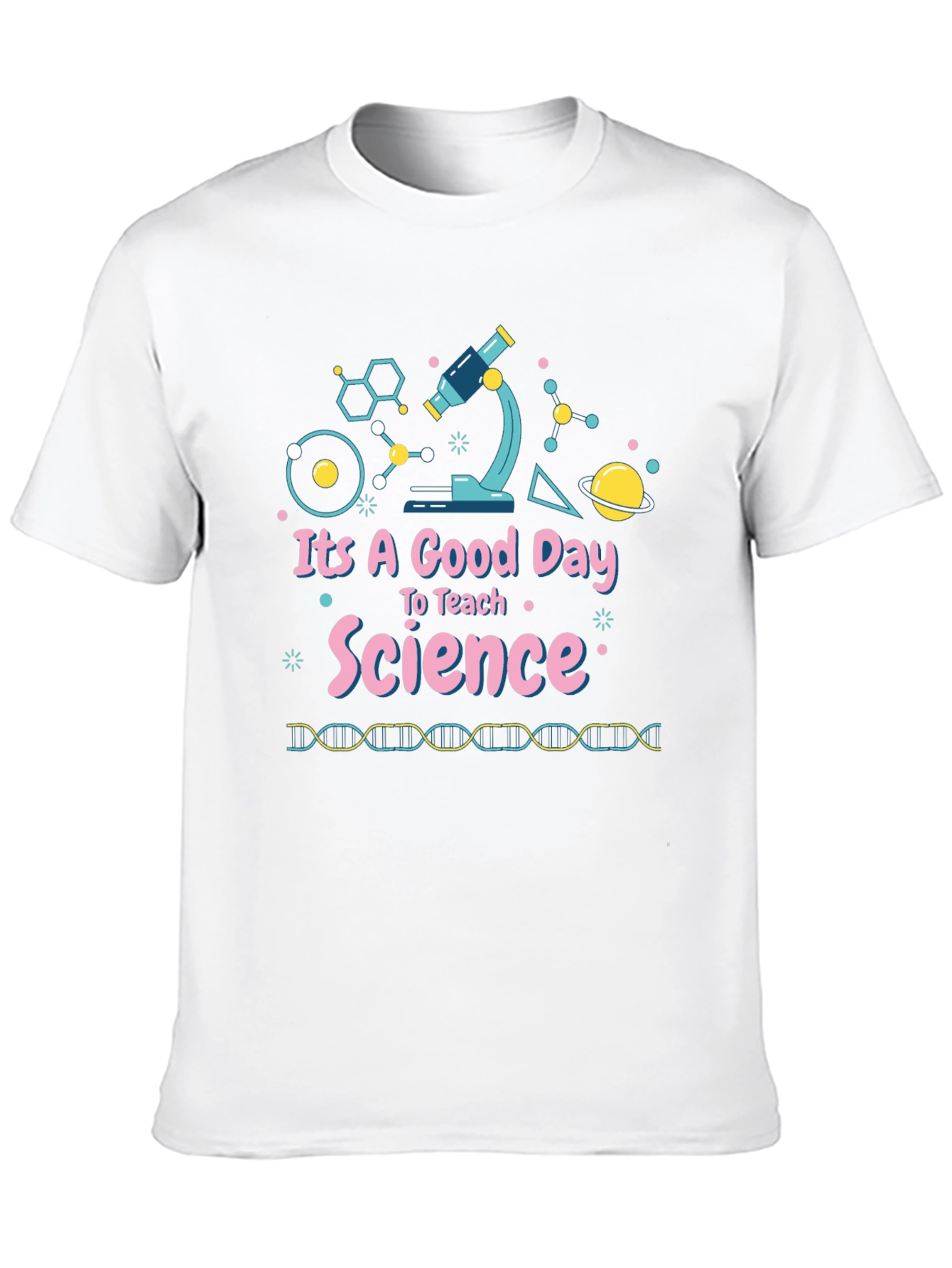 Science Teacher T-Shirt: Good Day to Teach