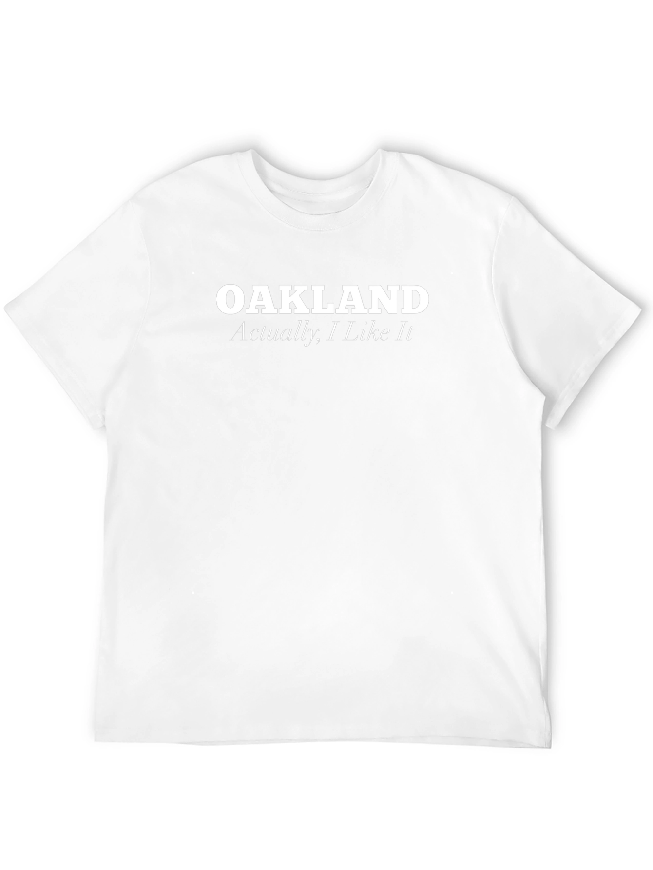 Oakland Actually I Like It T-Shirt - Black
