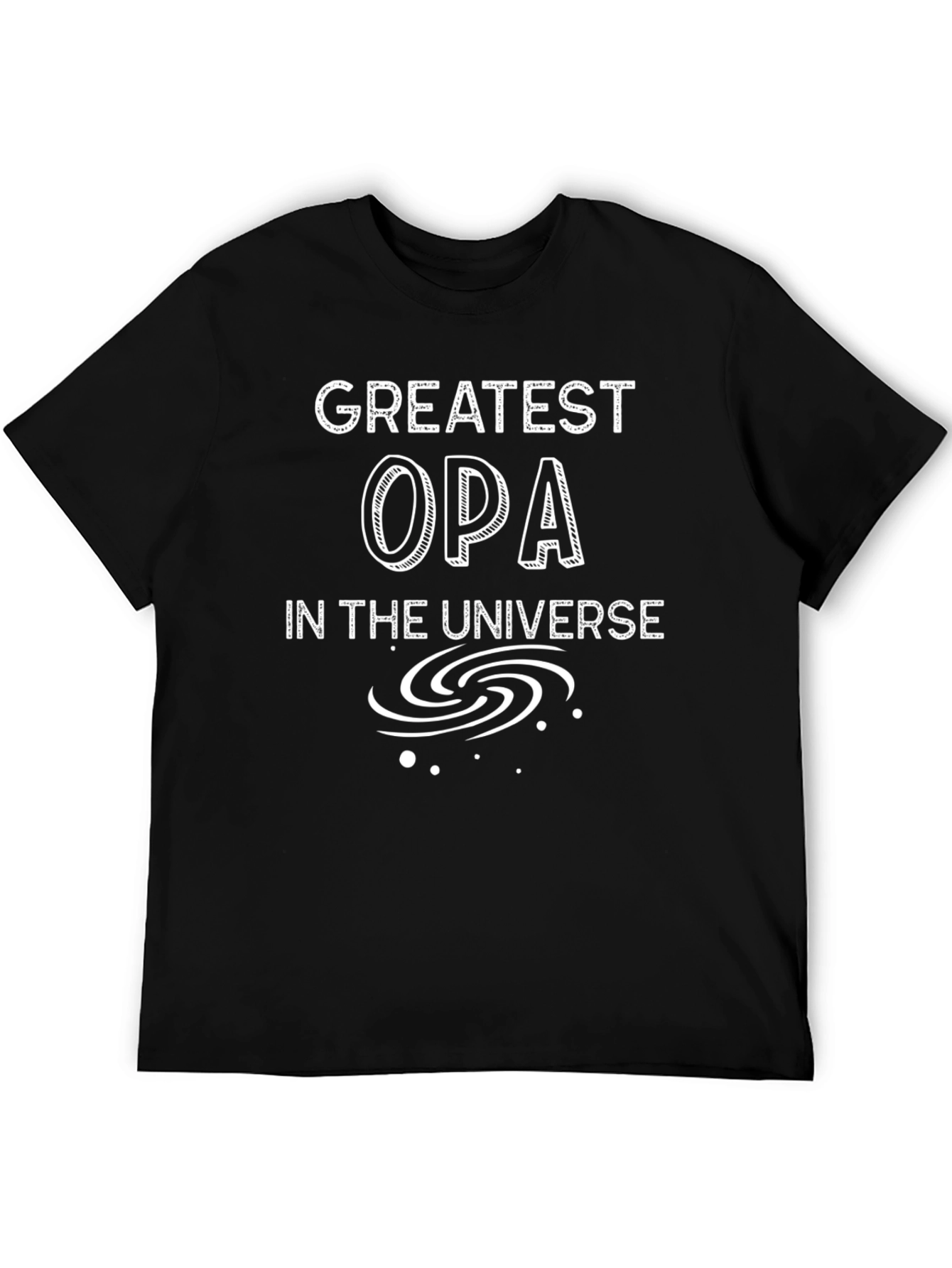 Greatest Opa in the Universe T-Shirt