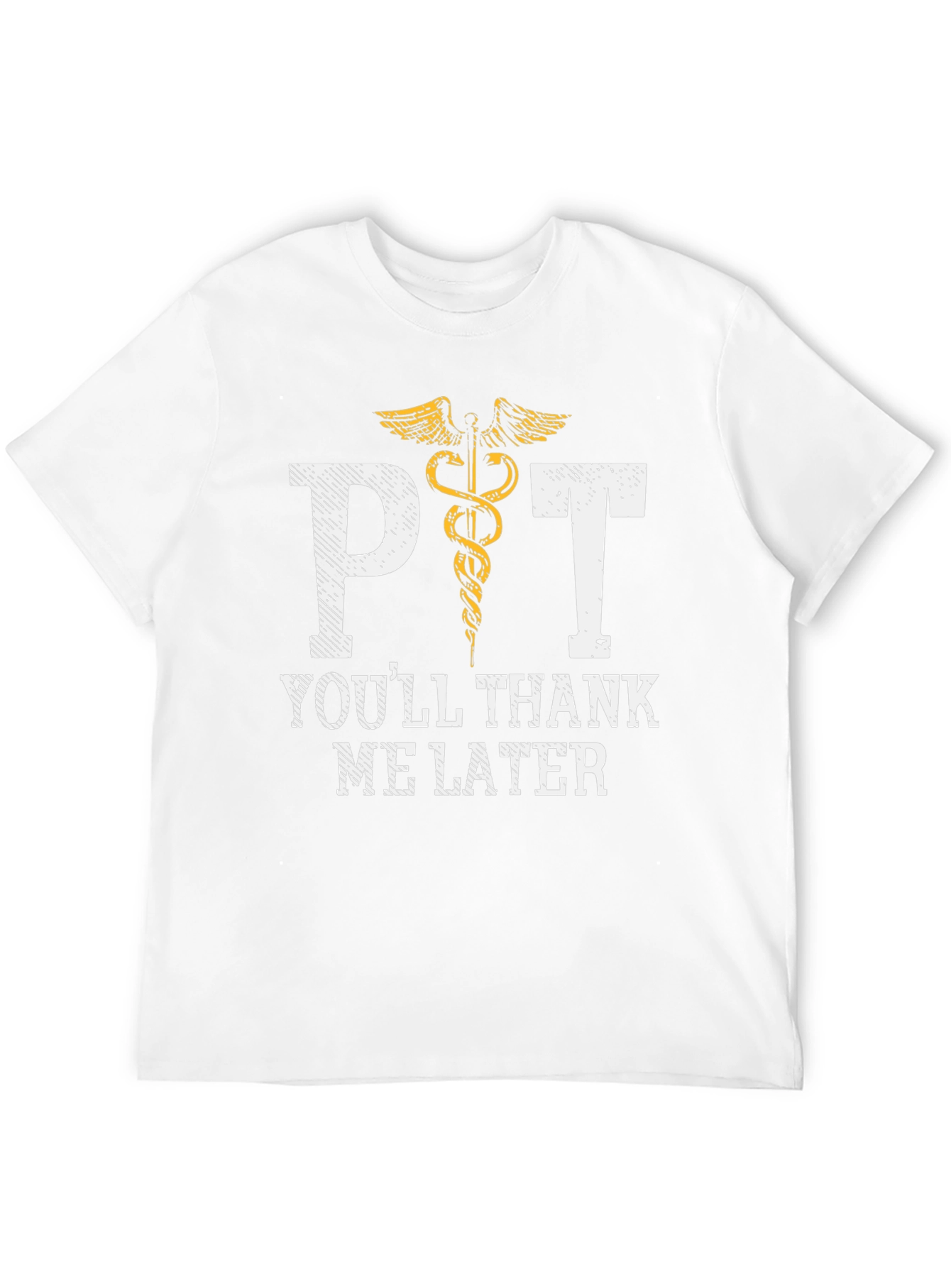 PT Youll Thank Me Later T-Shirt
