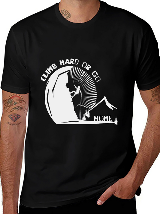 Climb Hard Or Go Home Black Graphic T-Shirt