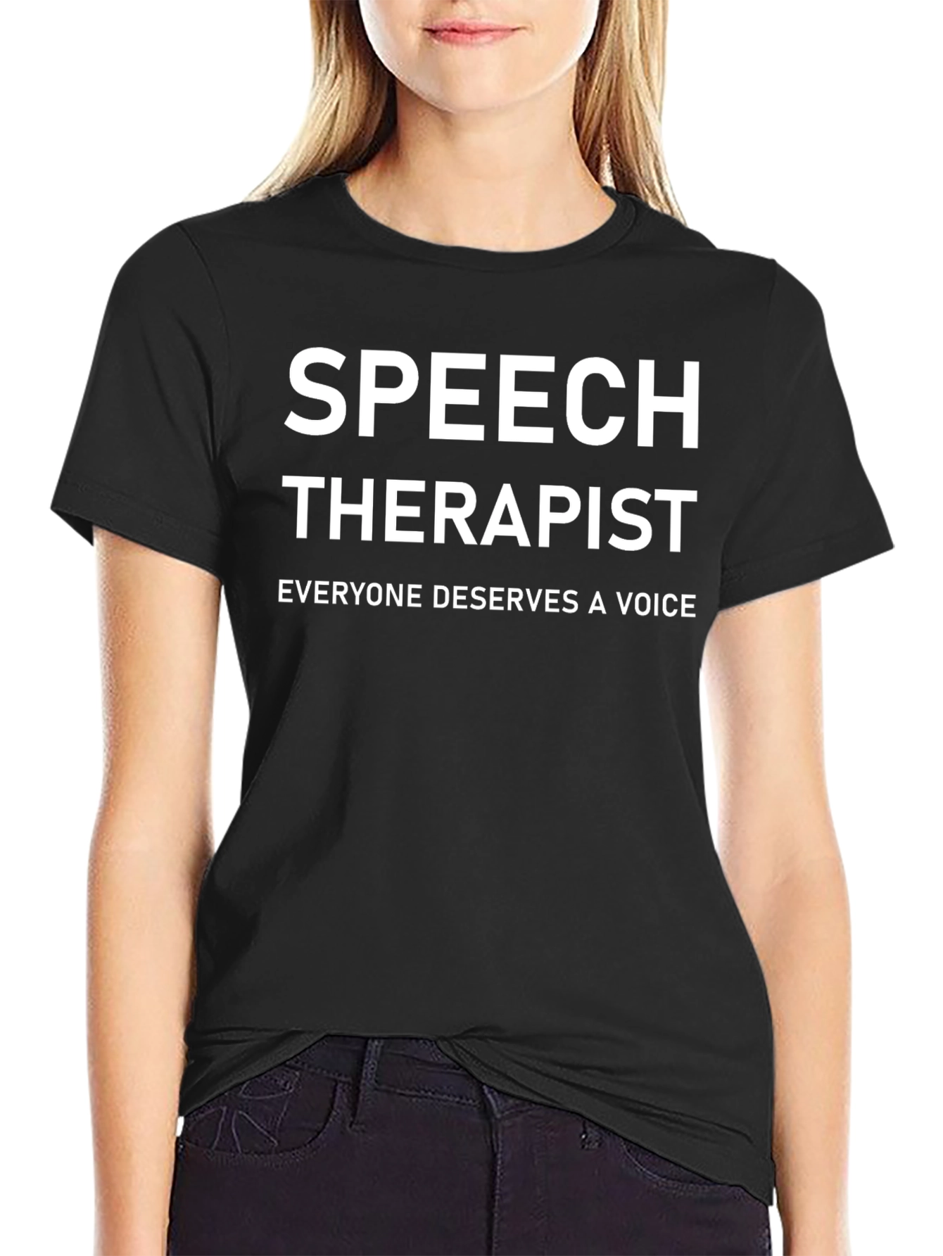 Speech Therapist T-Shirt - Everyone Deserves a Voice