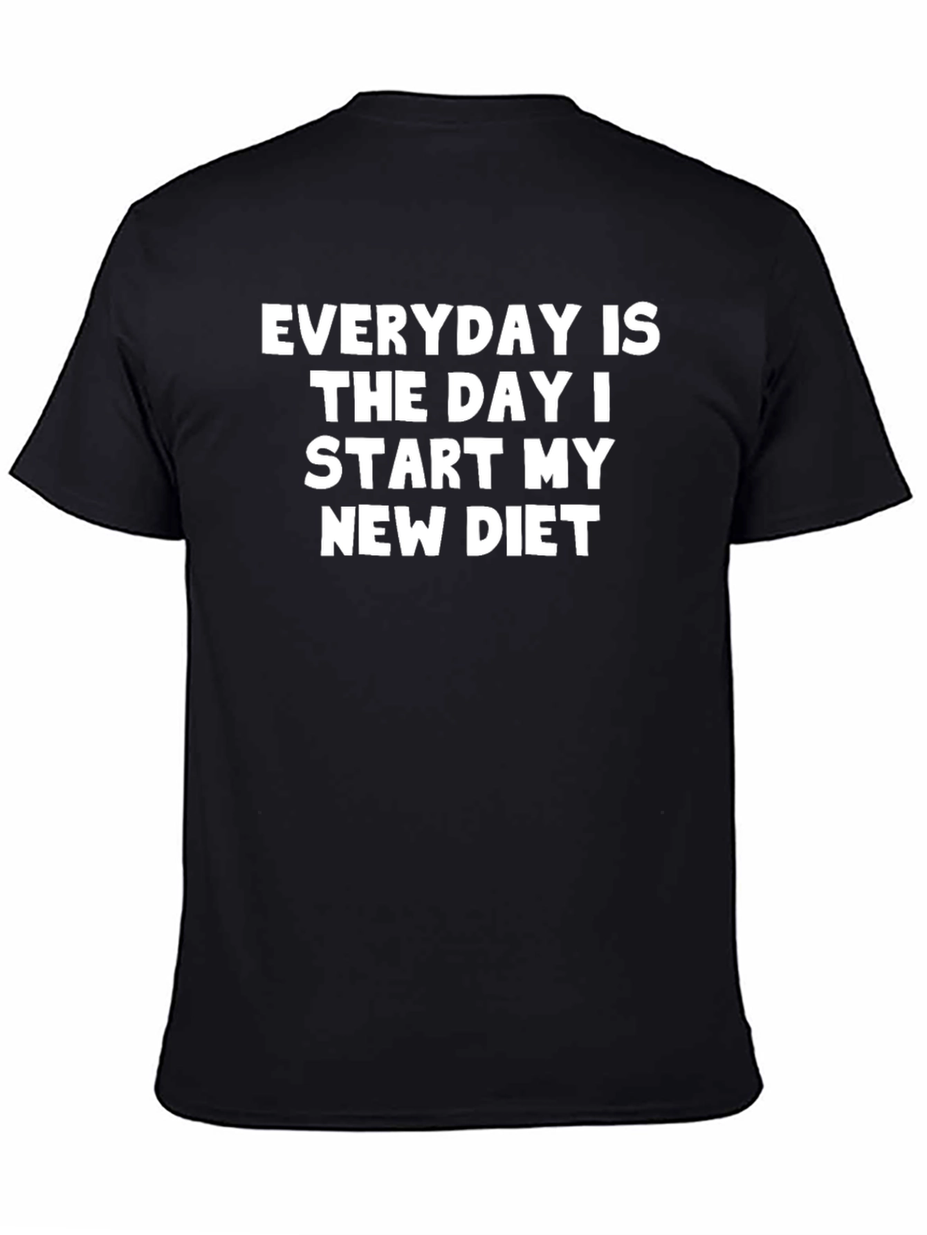 Everyday is My New Diet T-Shirt