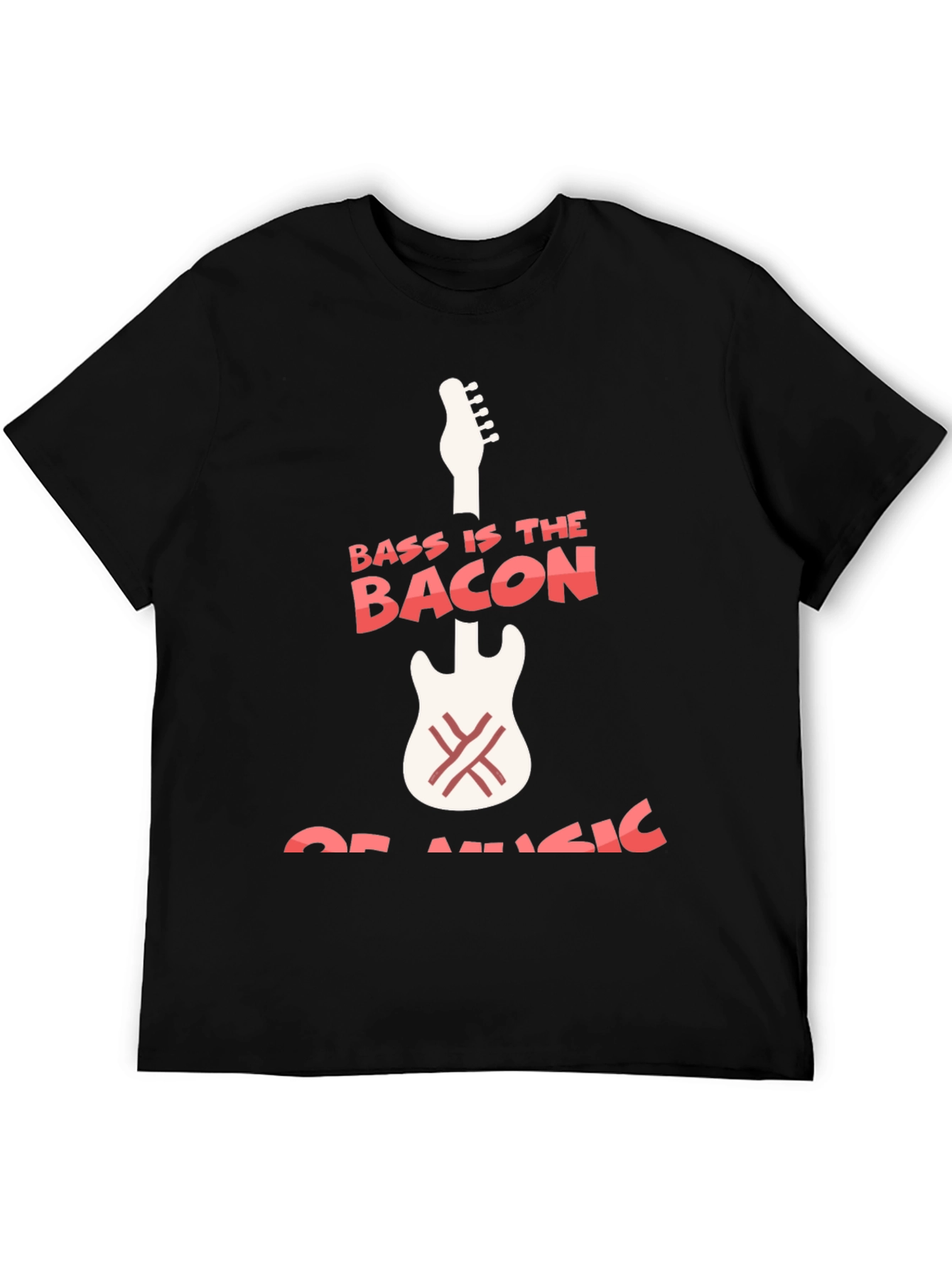 Bass Is The Bacon Of Music Graphic T-Shirt