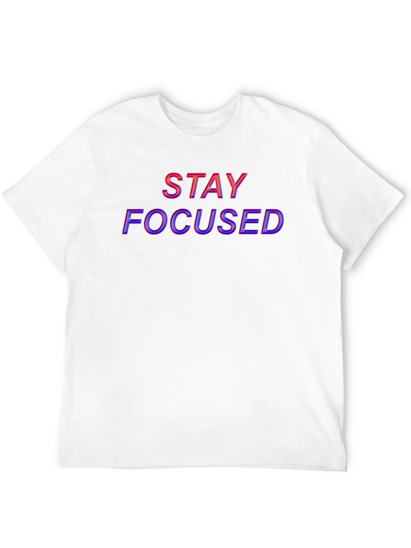 Stay Focused Graphic T-Shirt - Motivational Tee