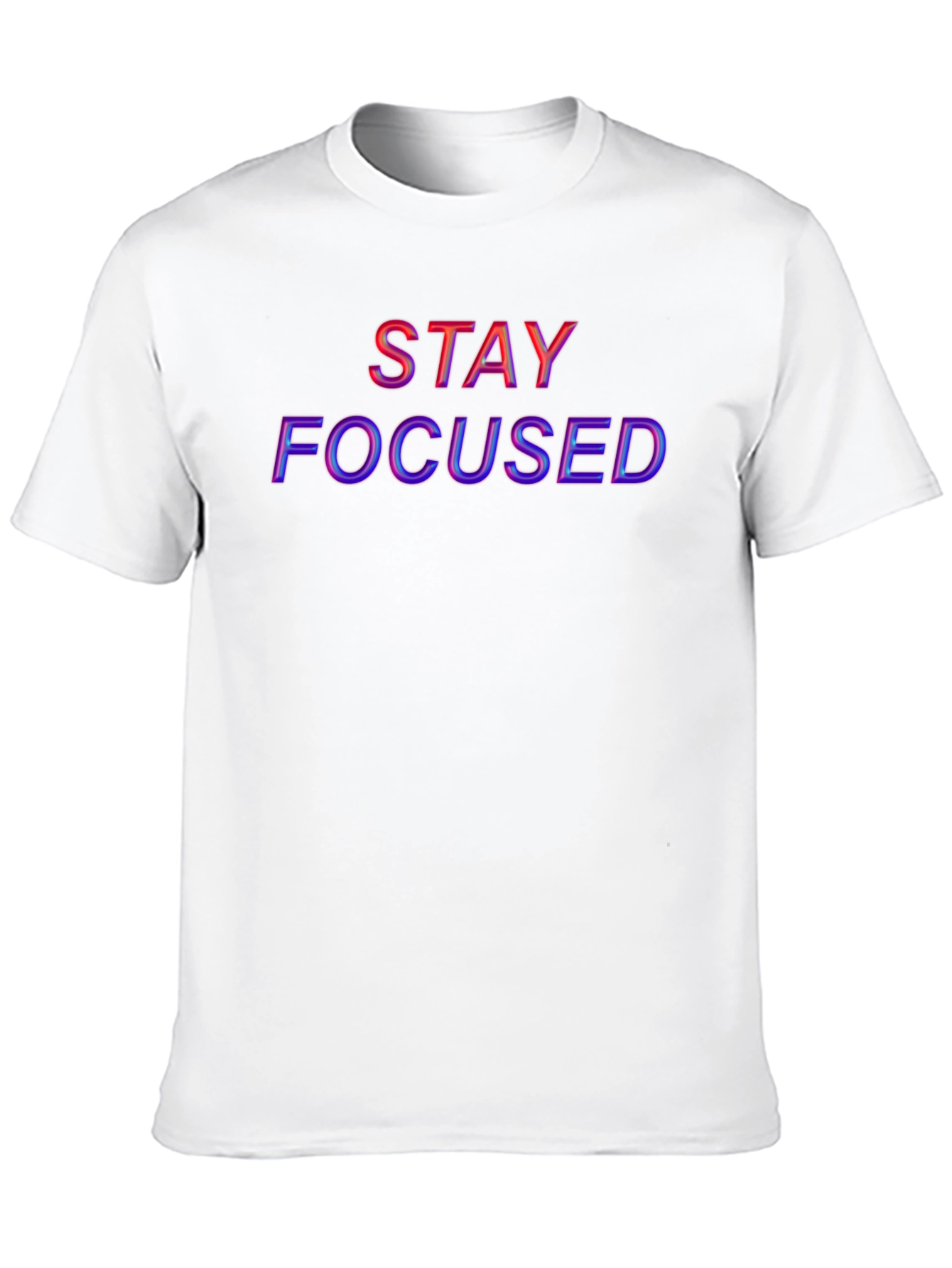 Stay Focused Graphic T-Shirt - Motivational Tee