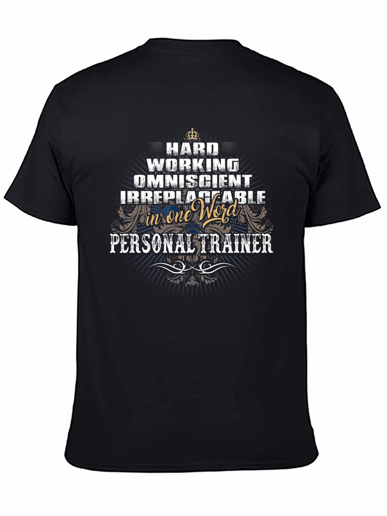 Personal Trainer Hard Working T-Shirt