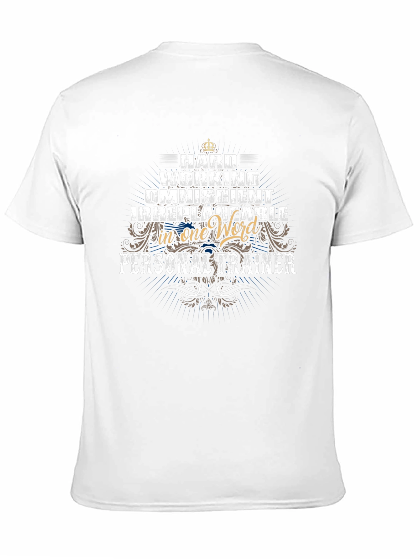 Personal Trainer Hard Working T-Shirt