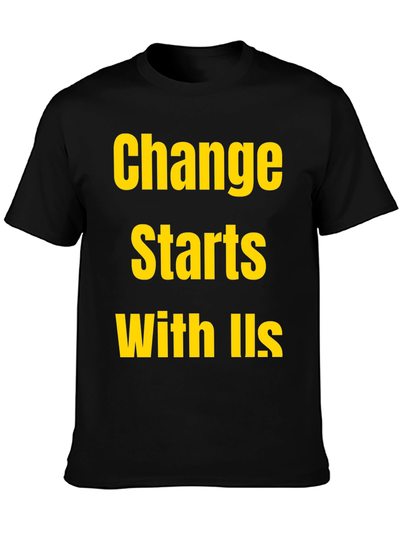 Change Starts With Us Black T-Shirt