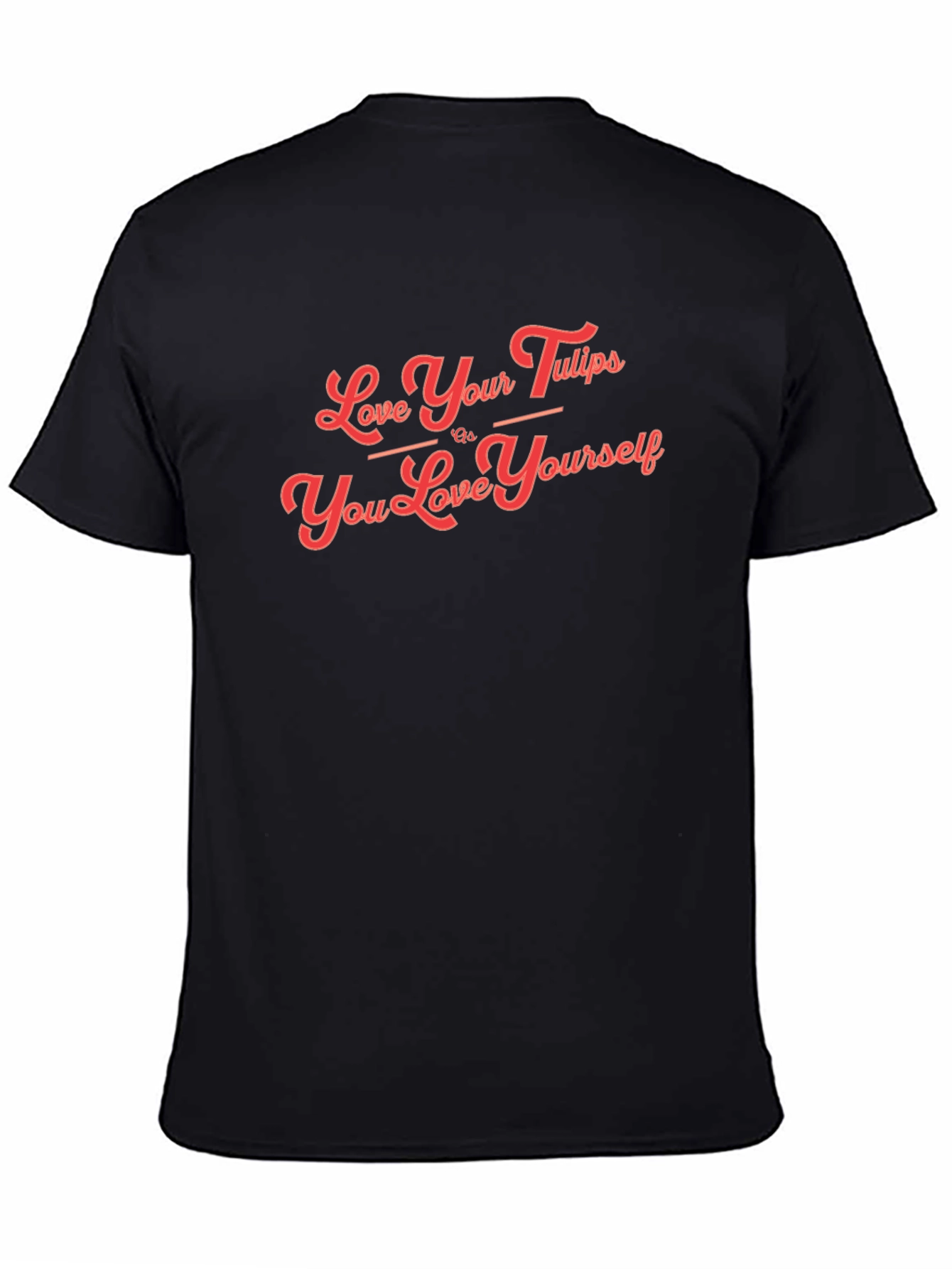Love Your Tulips T-Shirt