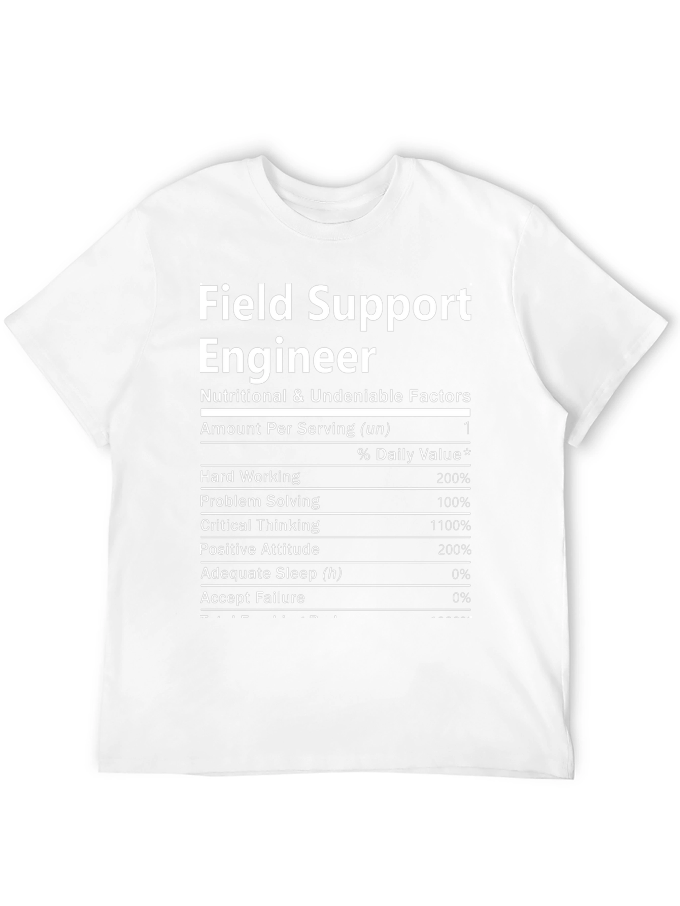 Field Support Engineer Nutrition Facts T-Shirt