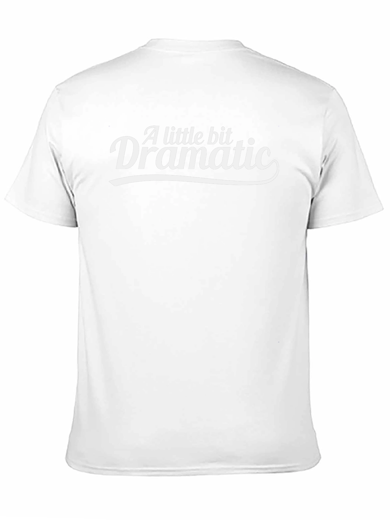 A Little Bit Dramatic Graphic Tee