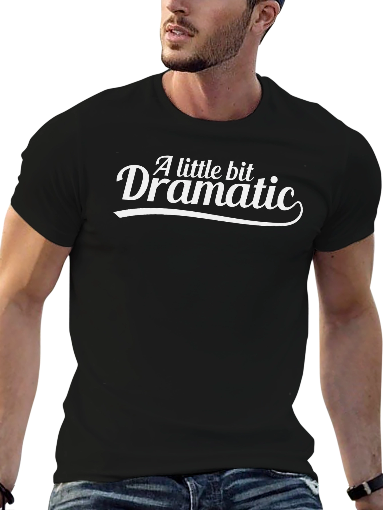 A Little Bit Dramatic Graphic Tee