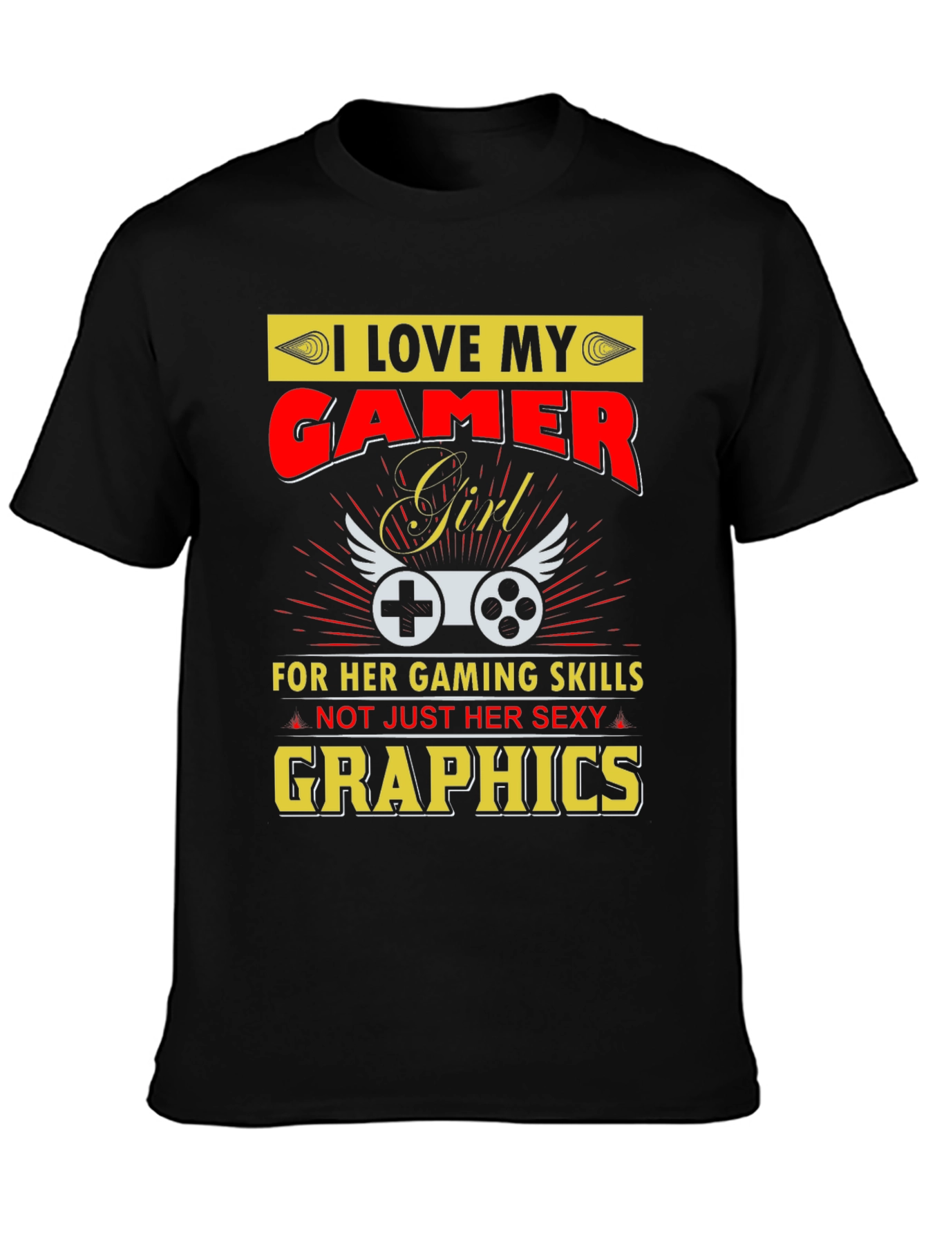 I Love My Gamer Girl T-Shirt