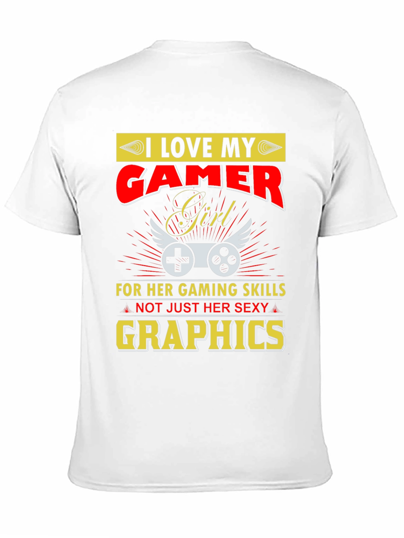 I Love My Gamer Girl T-Shirt