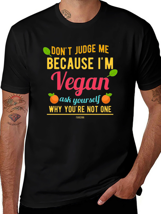 Vegan Statement T-Shirt - Judge Me Not Join Me!