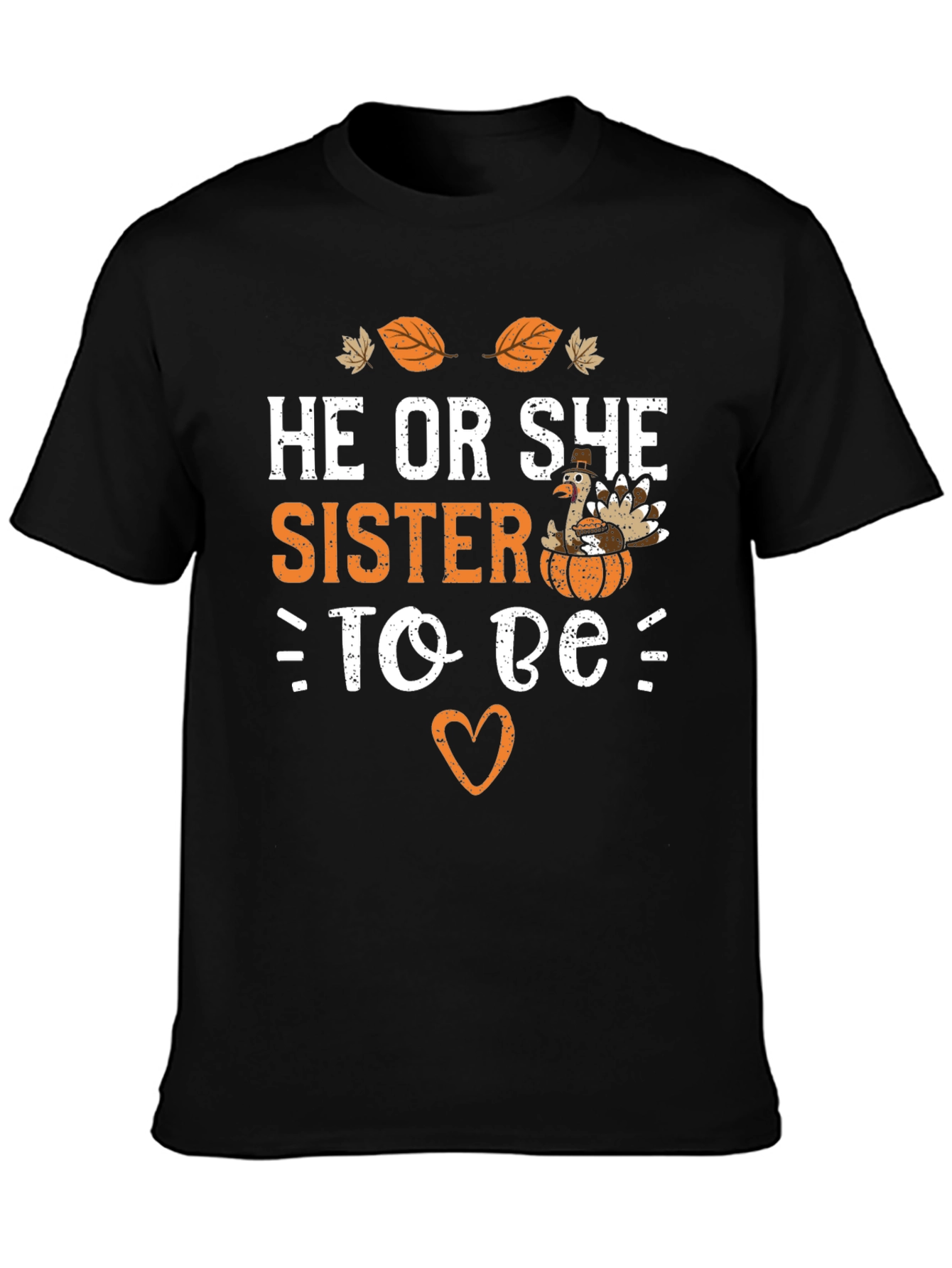 He or She Sister to Be T-Shirt