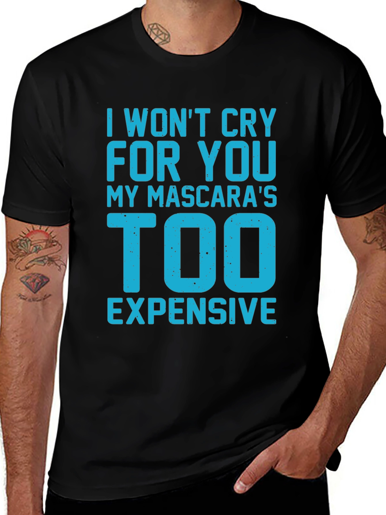 Funny Sarcastic Graphic T-Shirt - Mascara Too Expensive