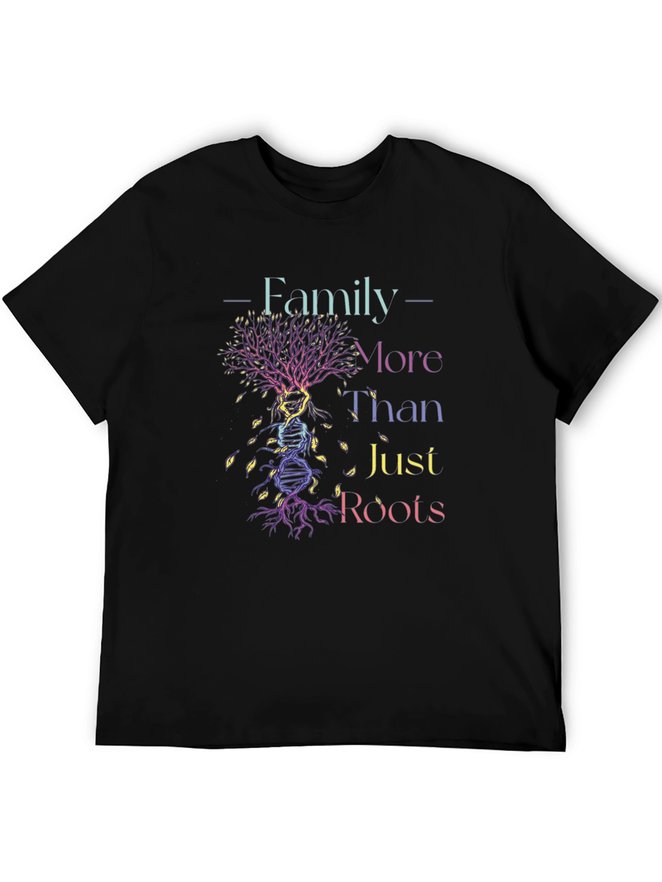 Family More Than Just Roots Graphic Tee