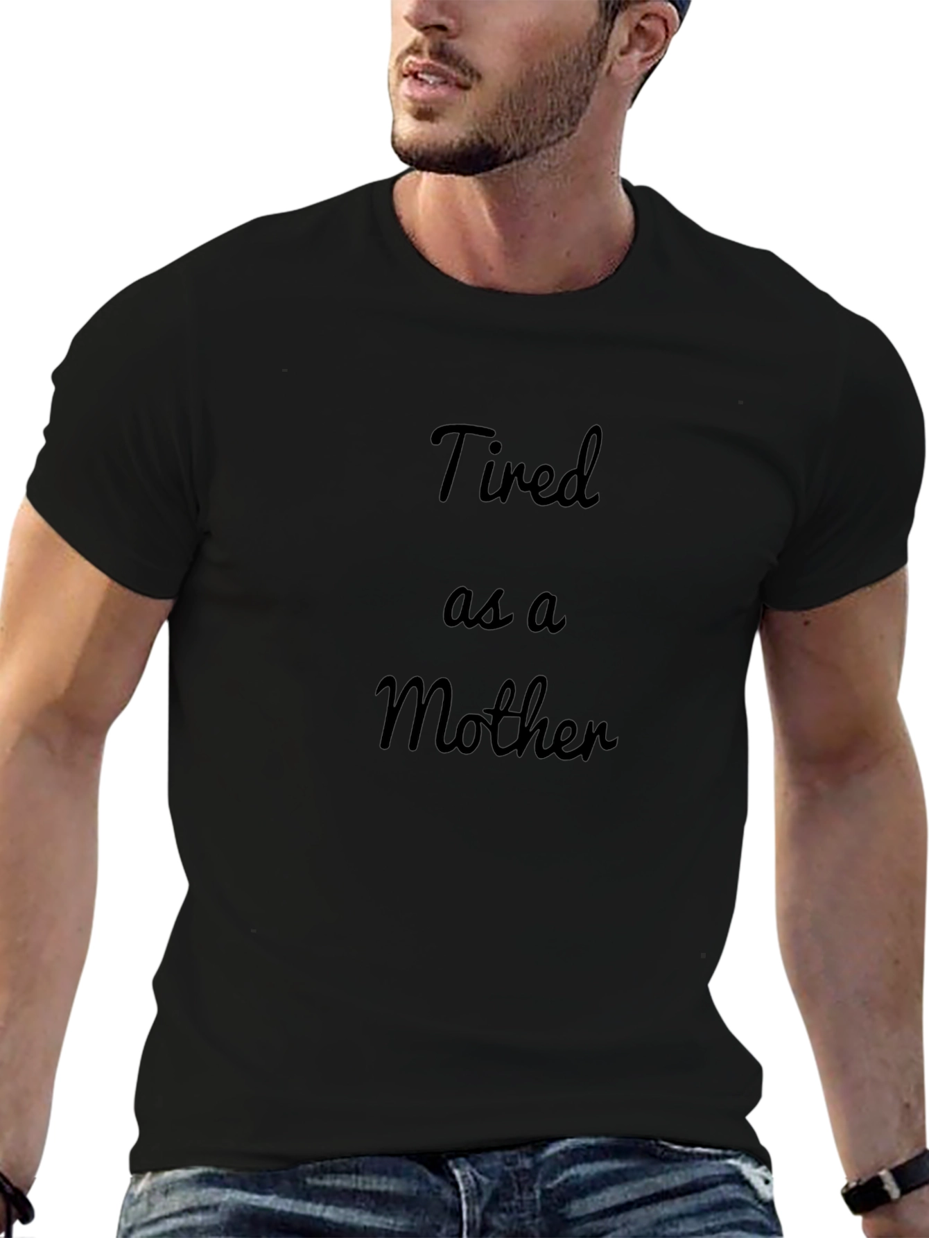 Tired as a Mother Black T-Shirt