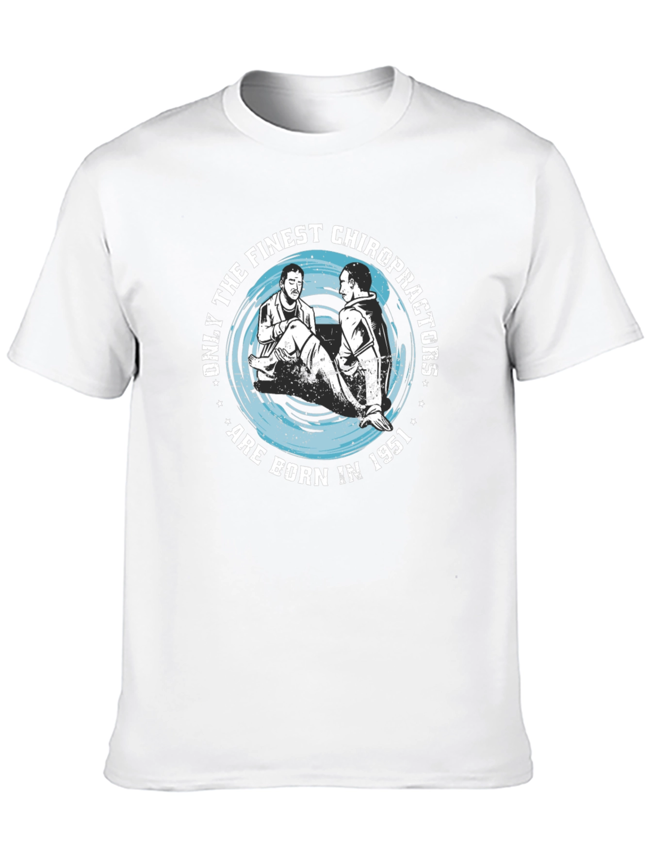 Finest Chiropractors Born in 1951 T-Shirt