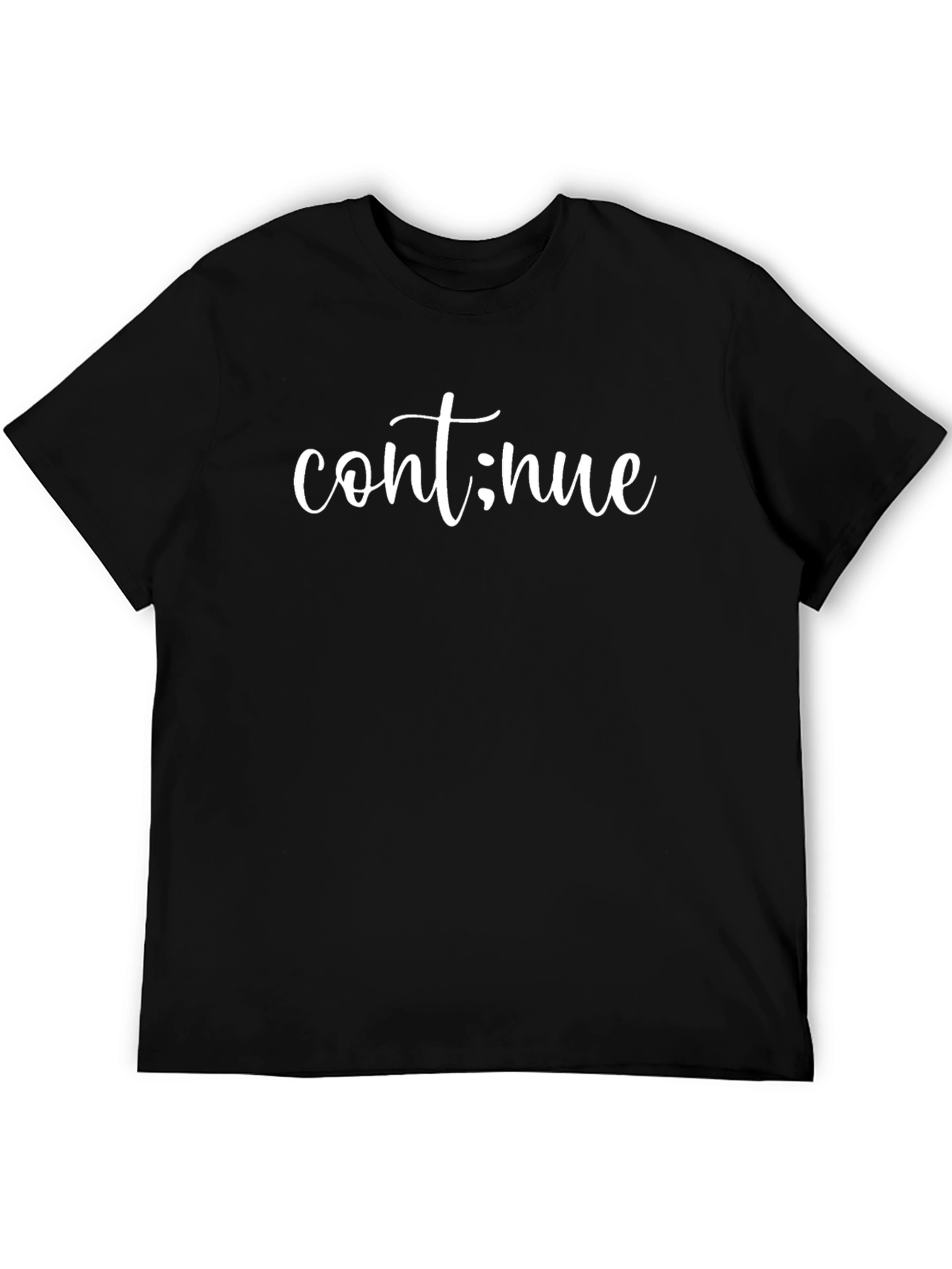 Continue T-Shirt - Motivational Comfort Tee