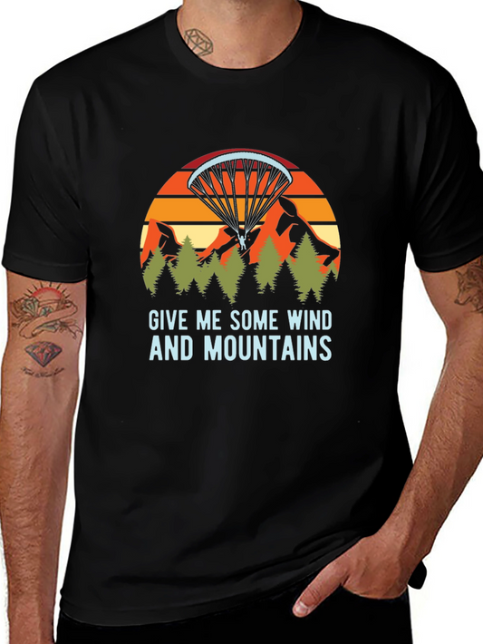 Give Me Some Wind and Mountains T-Shirt