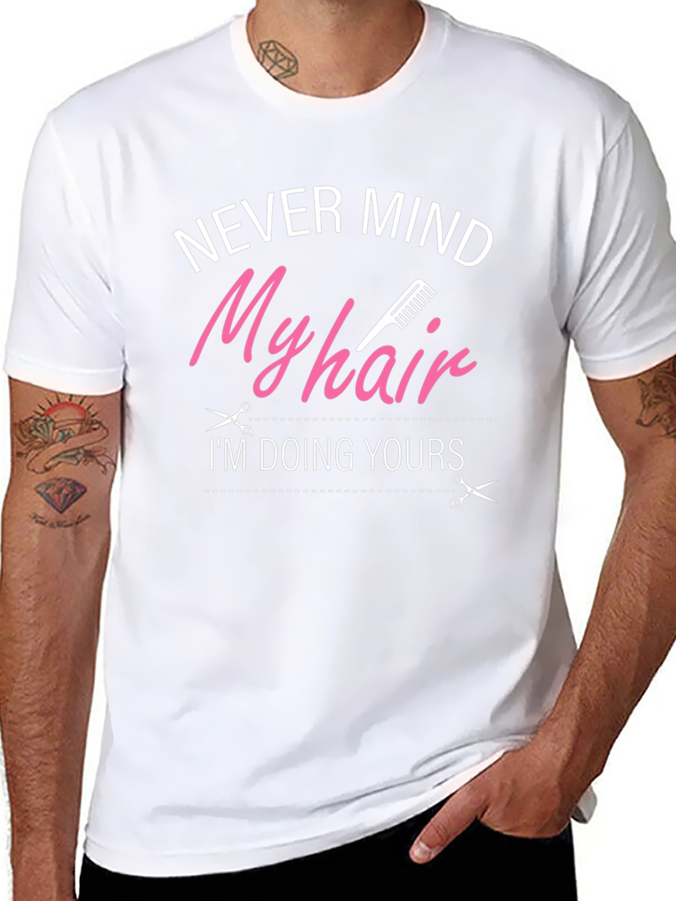 Never Mind My Hair Im Doing Yours T-Shirt