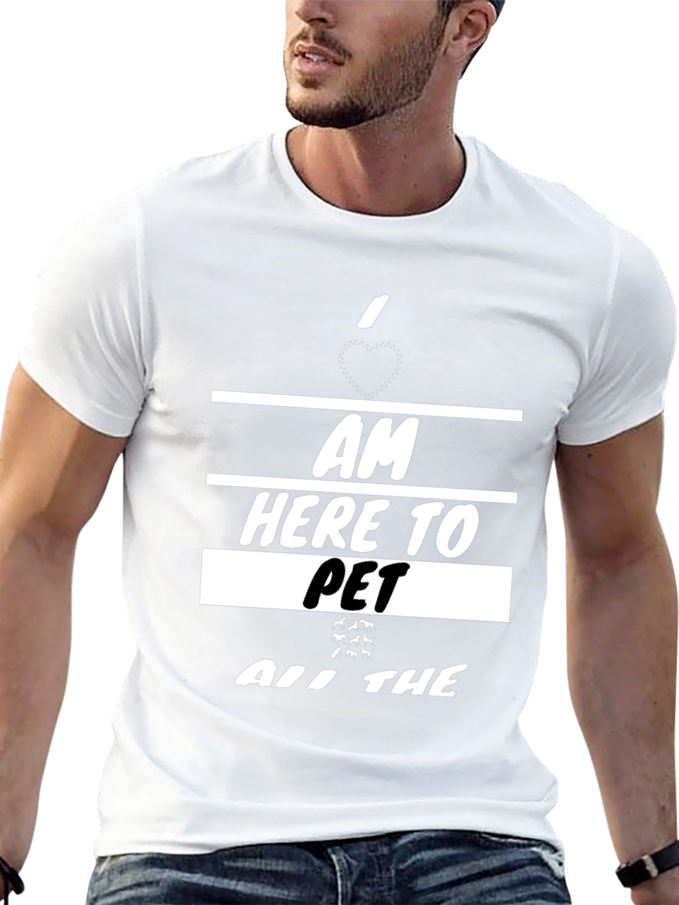 I am Here To Pet All The Animals T-Shirt