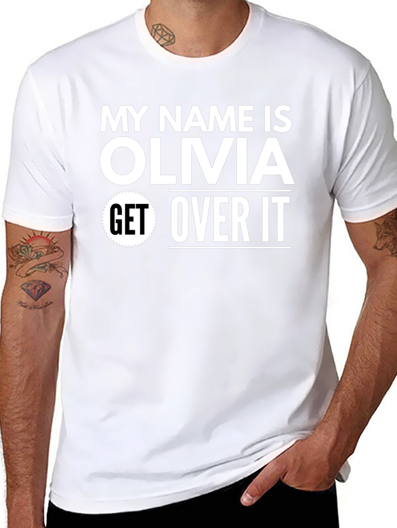 My Name is Olivia - Get Over It! T-Shirt