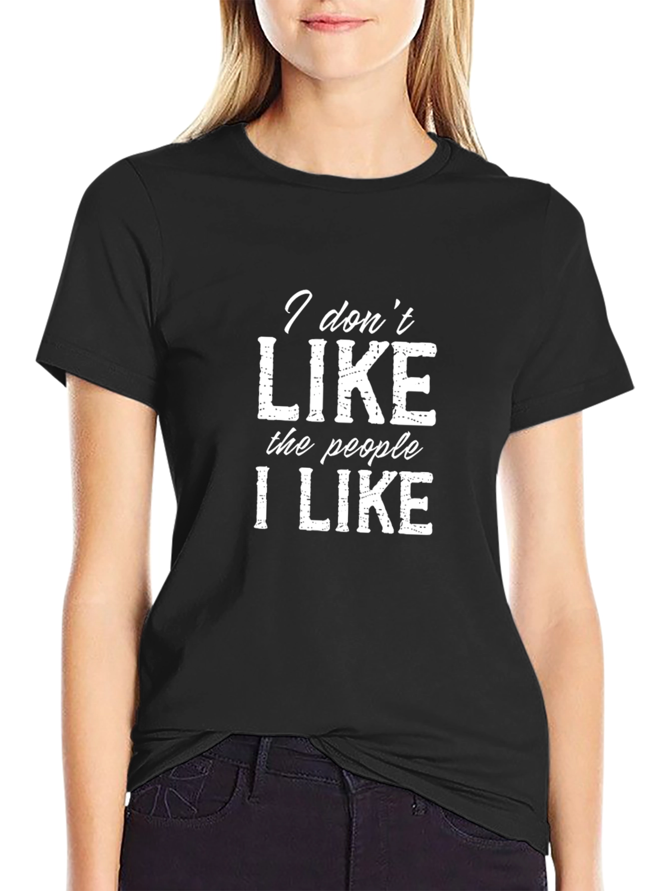 I Dont Like The People I Like T-Shirt