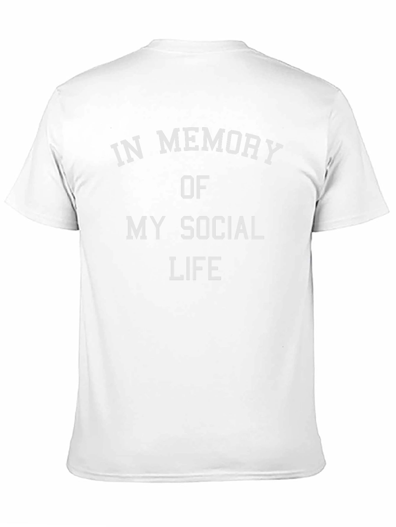 In Memory Of My Social Life Graphic Tee