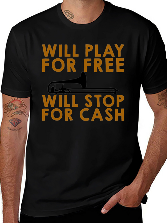 Will Play For Free Trombone T-Shirt