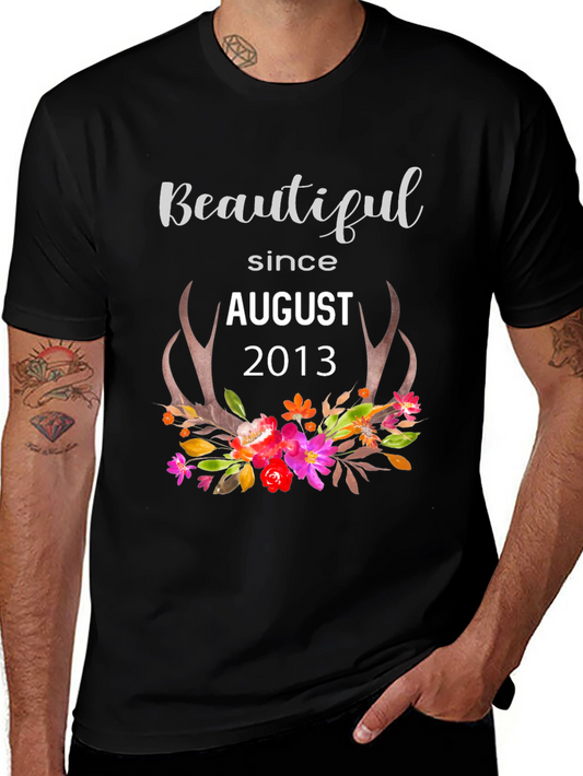 Beautiful Since August 2013 Graphic Tee