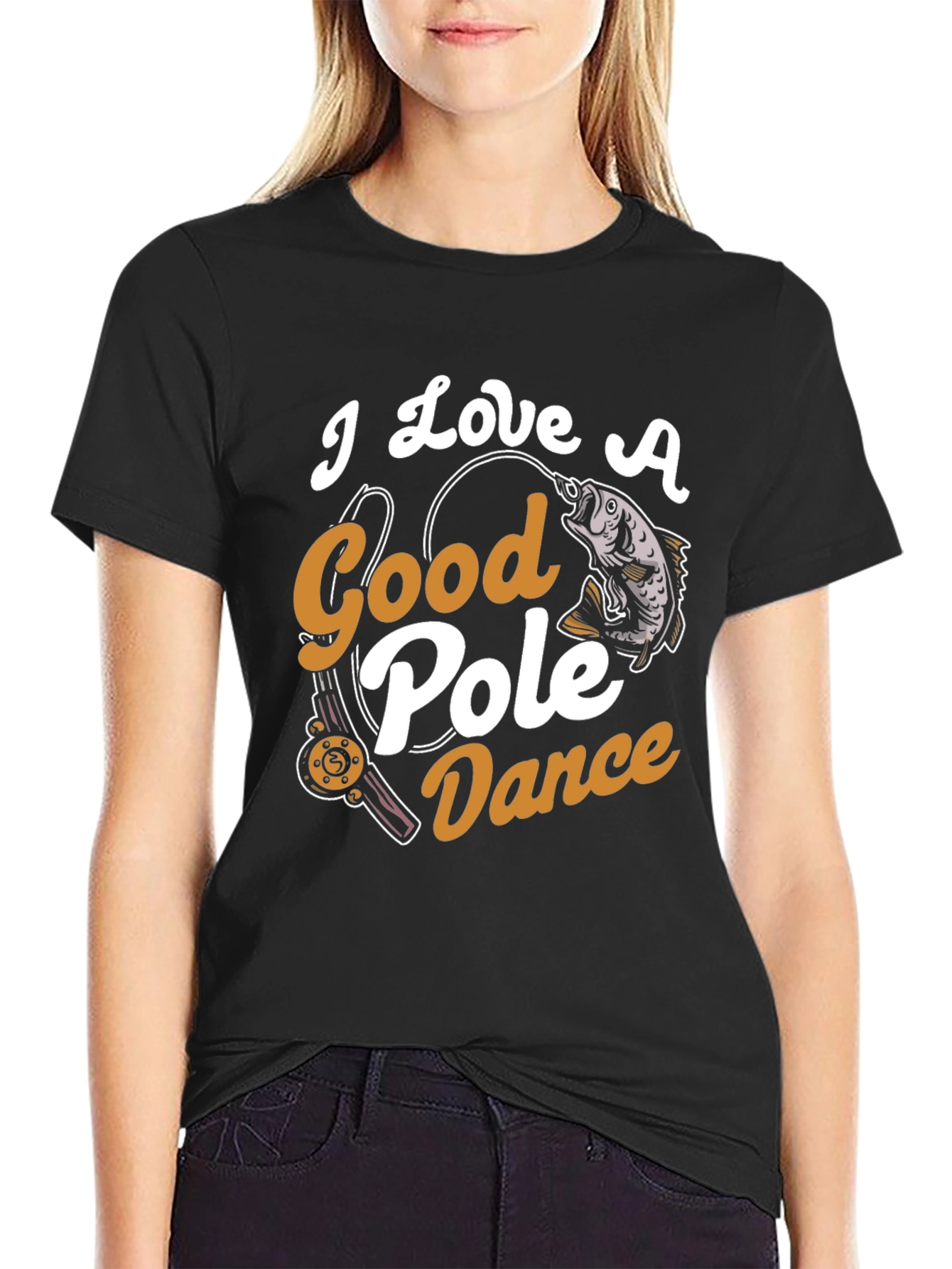 I Love A Good Pole Dance Fishing Graphic Tee