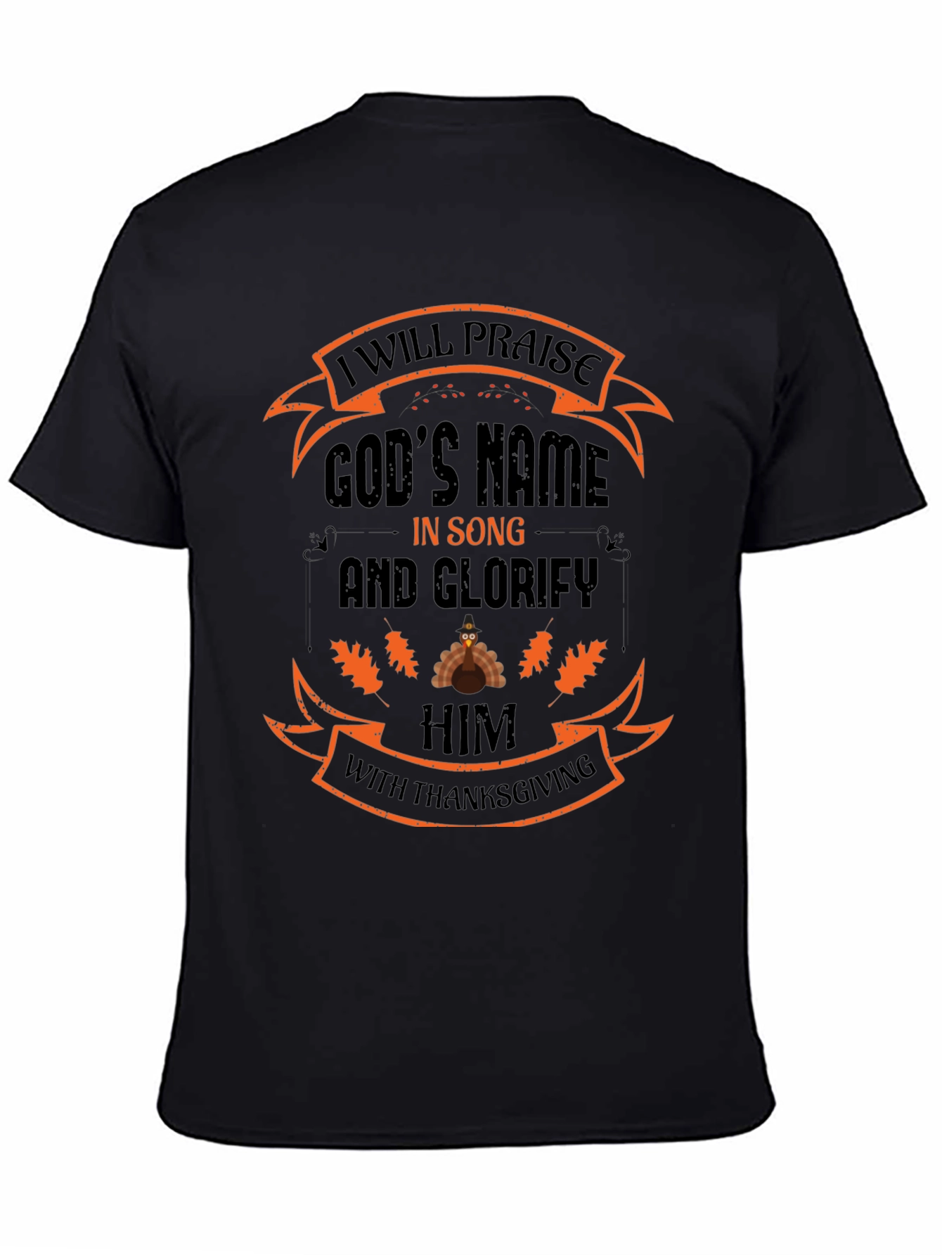 Thanksgiving Praise God T-Shirt