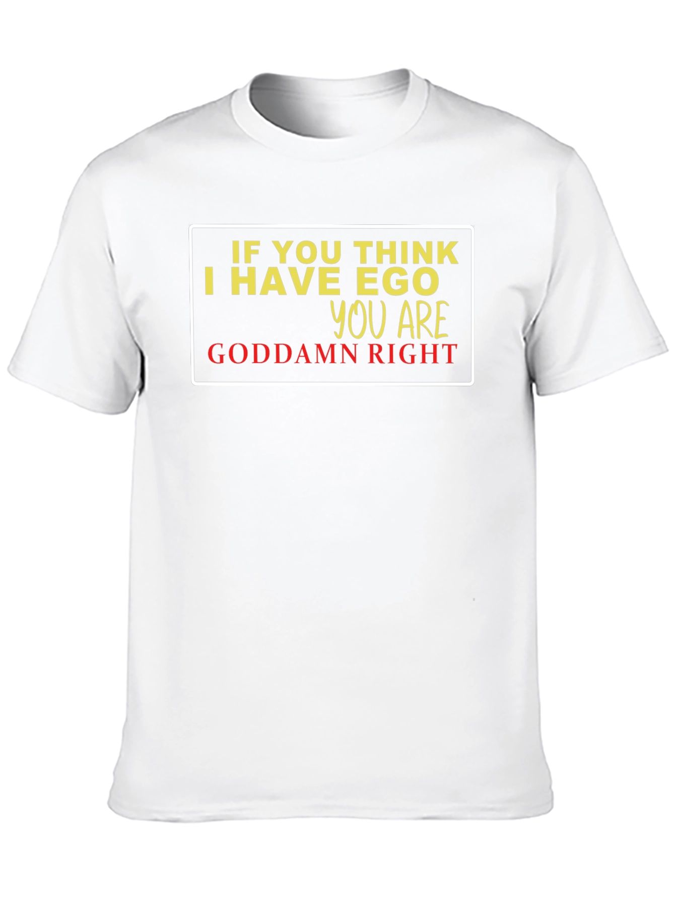 Ego Graphic Tee - Black Sarcastic Humor T-Shirt