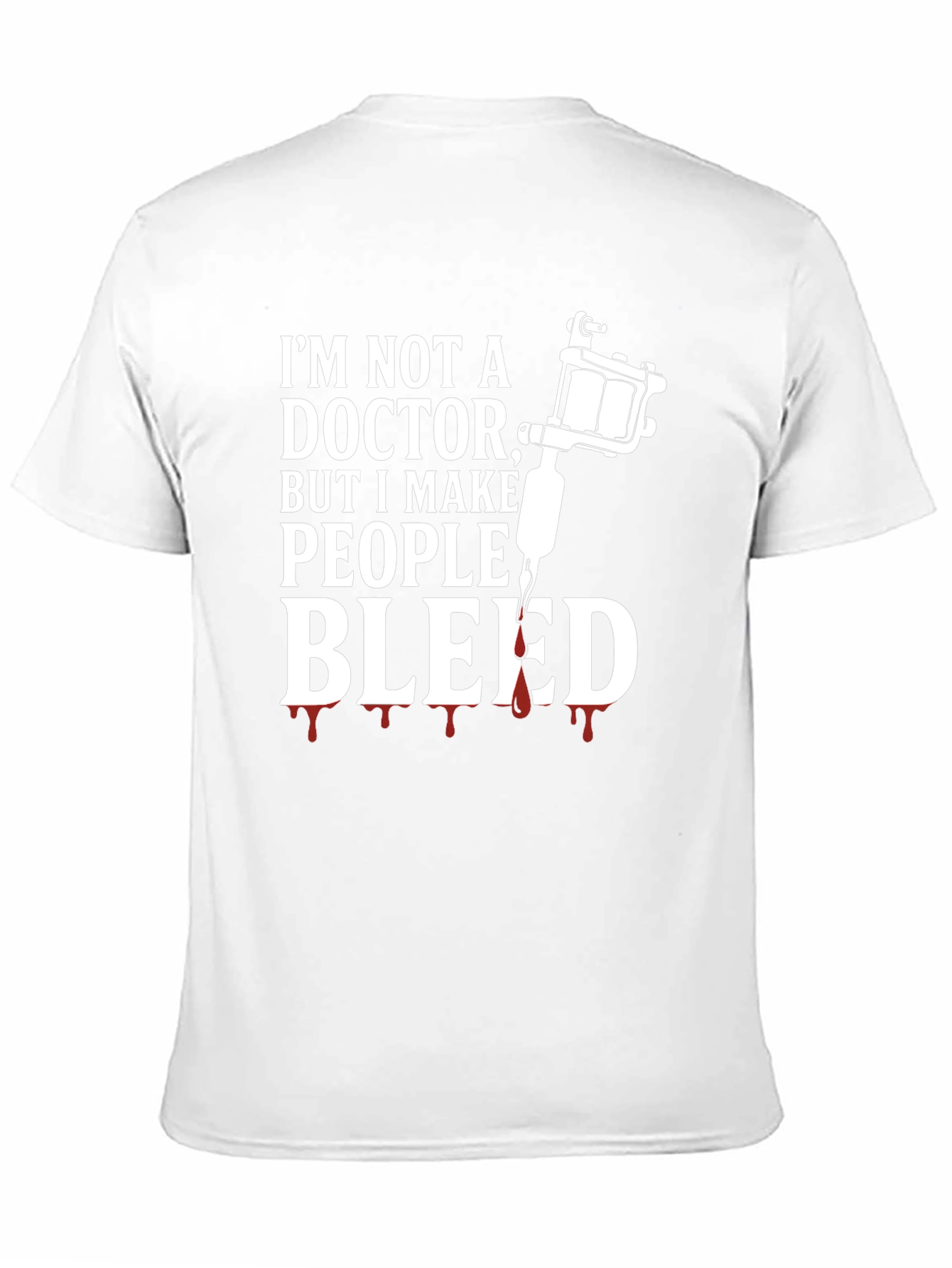 Im Not a Doctor Tattoo Artist T-Shirt