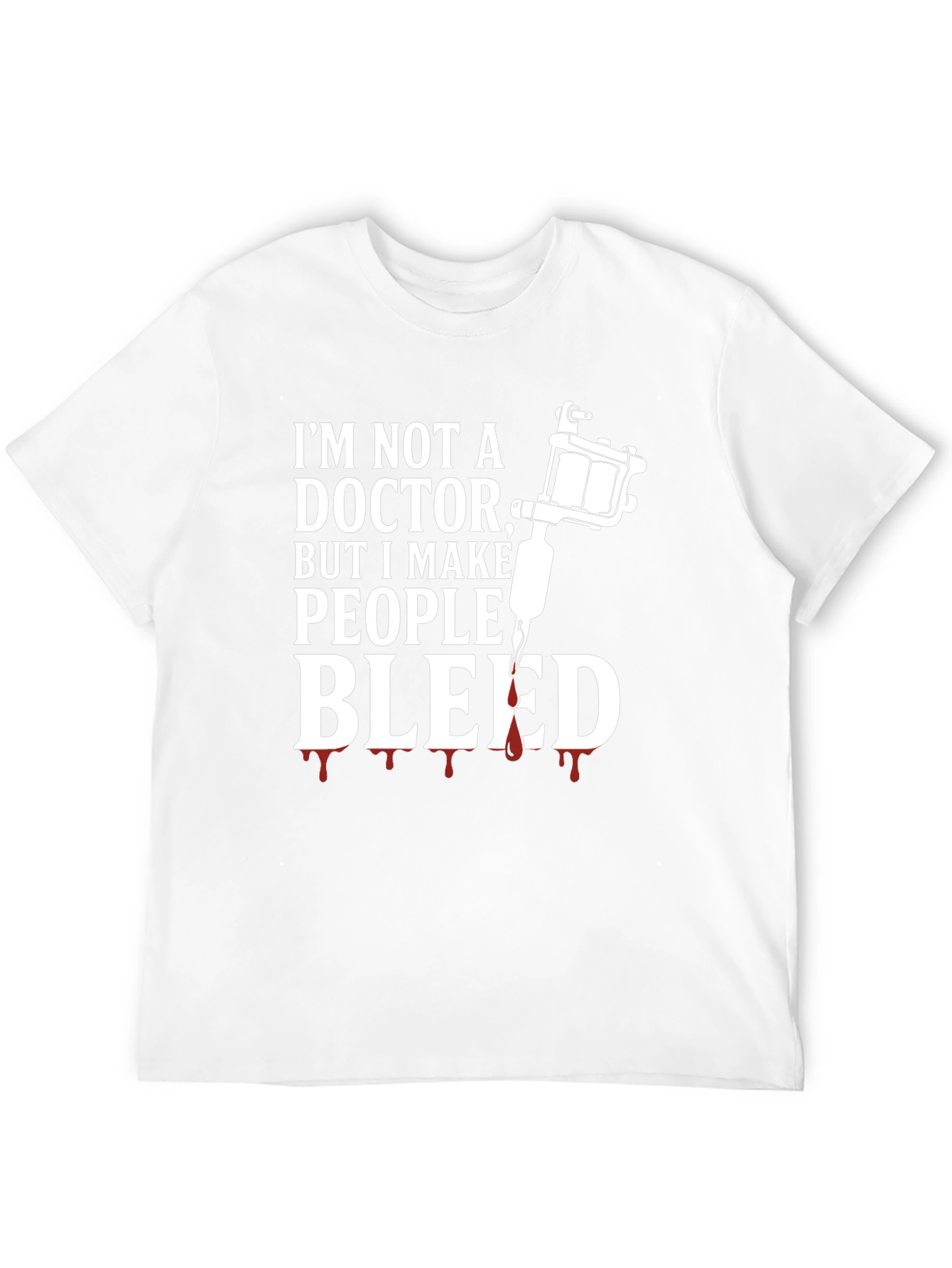 Im Not a Doctor Tattoo Artist T-Shirt