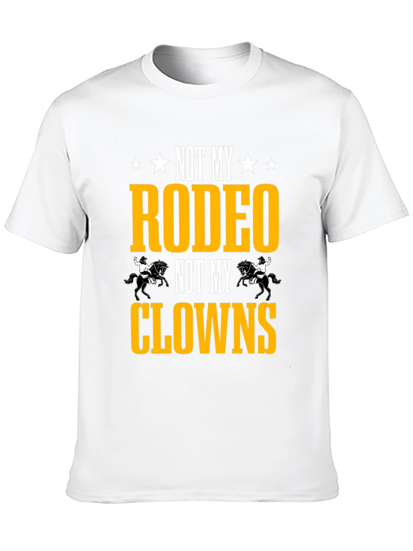 Not My Rodeo Not My Clowns Graphic Tee