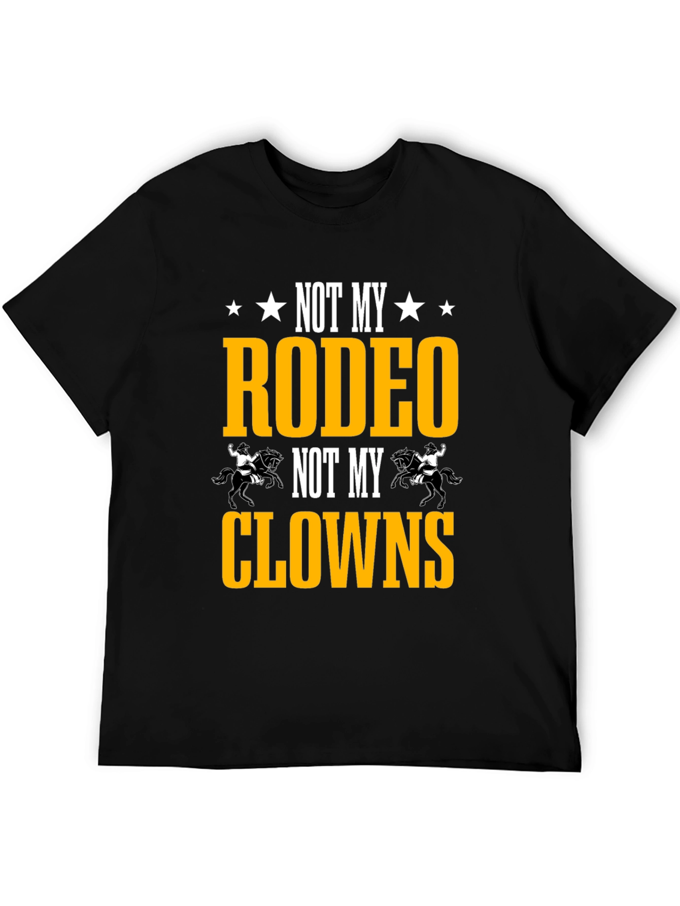 Not My Rodeo Not My Clowns Graphic Tee