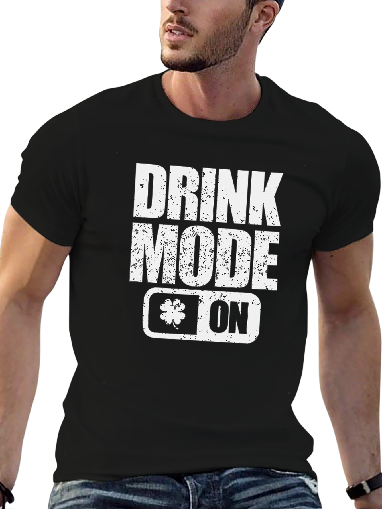 Drink Mode On T-Shirt - St. Patricks Day Tee