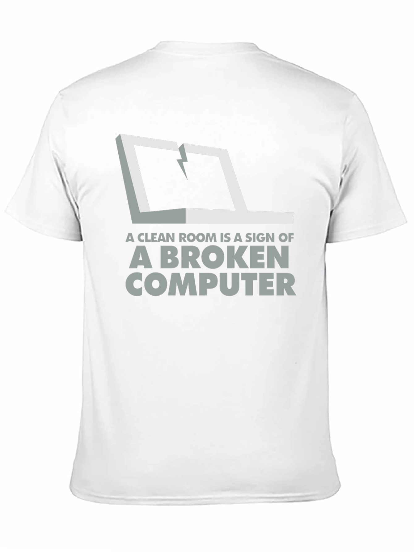 Broken Computer Humor Graphic Tee - Clean Room?