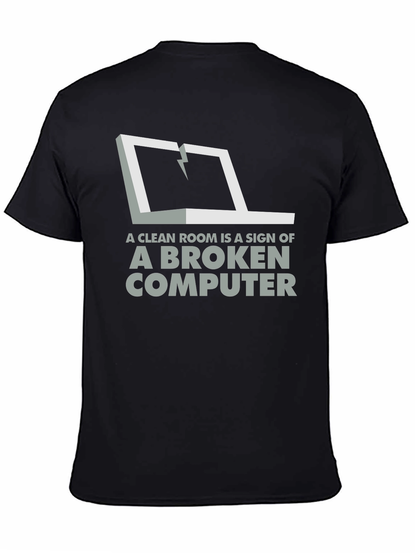 Broken Computer Humor Graphic Tee - Clean Room?