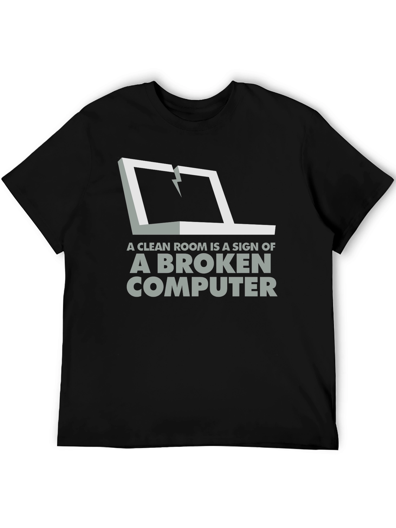 Broken Computer Humor Graphic Tee - Clean Room?