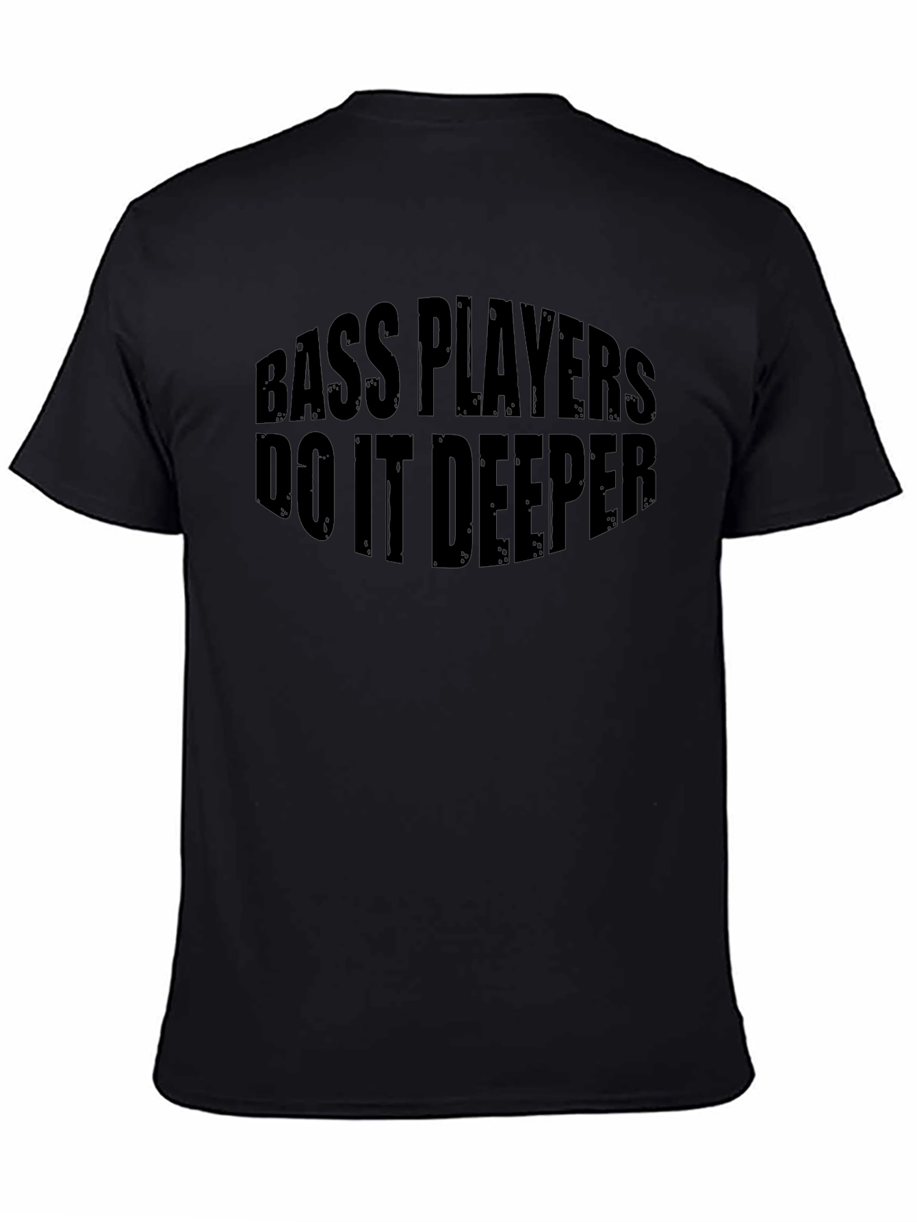 Bass Players Do It Deeper Graphic T-Shirt