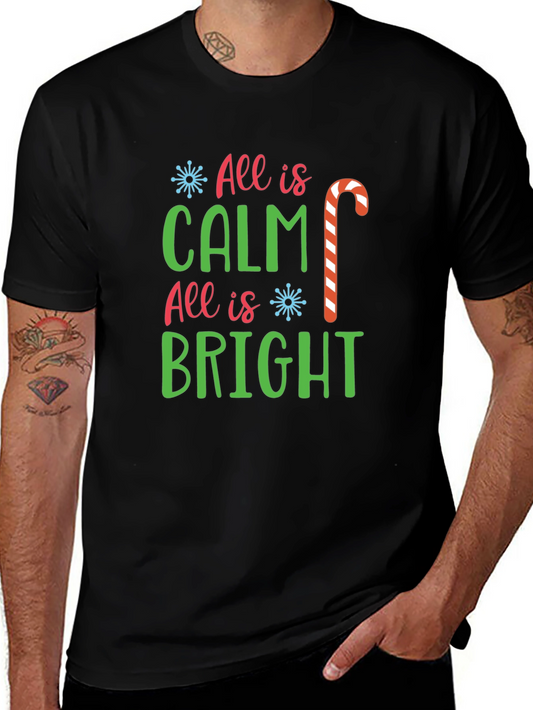All Is Calm All Is Bright Christmas T-Shirt