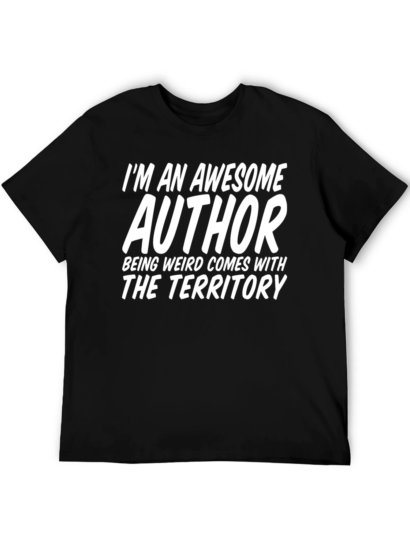 Awesome Author T-Shirt - Weirdness Included!